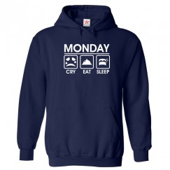 Cry Eat Sleep Monday Repeat Funny Unisex Kids and Adults Novelty Pullover Hoodie 